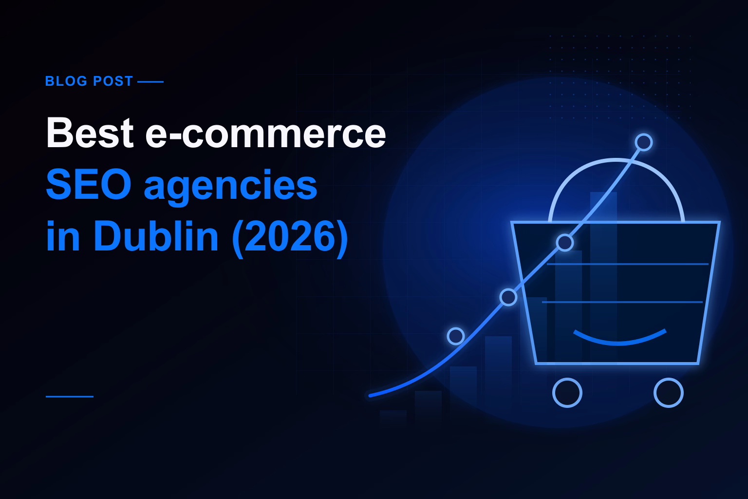 Best e-commerce SEO agencies in Dublin (2026) featured image
