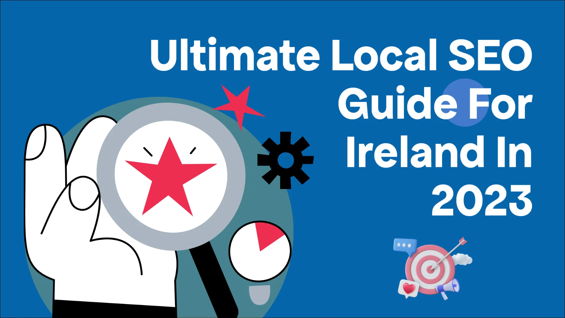 Ultimate Local SEO Guide for Ireland in 2023
