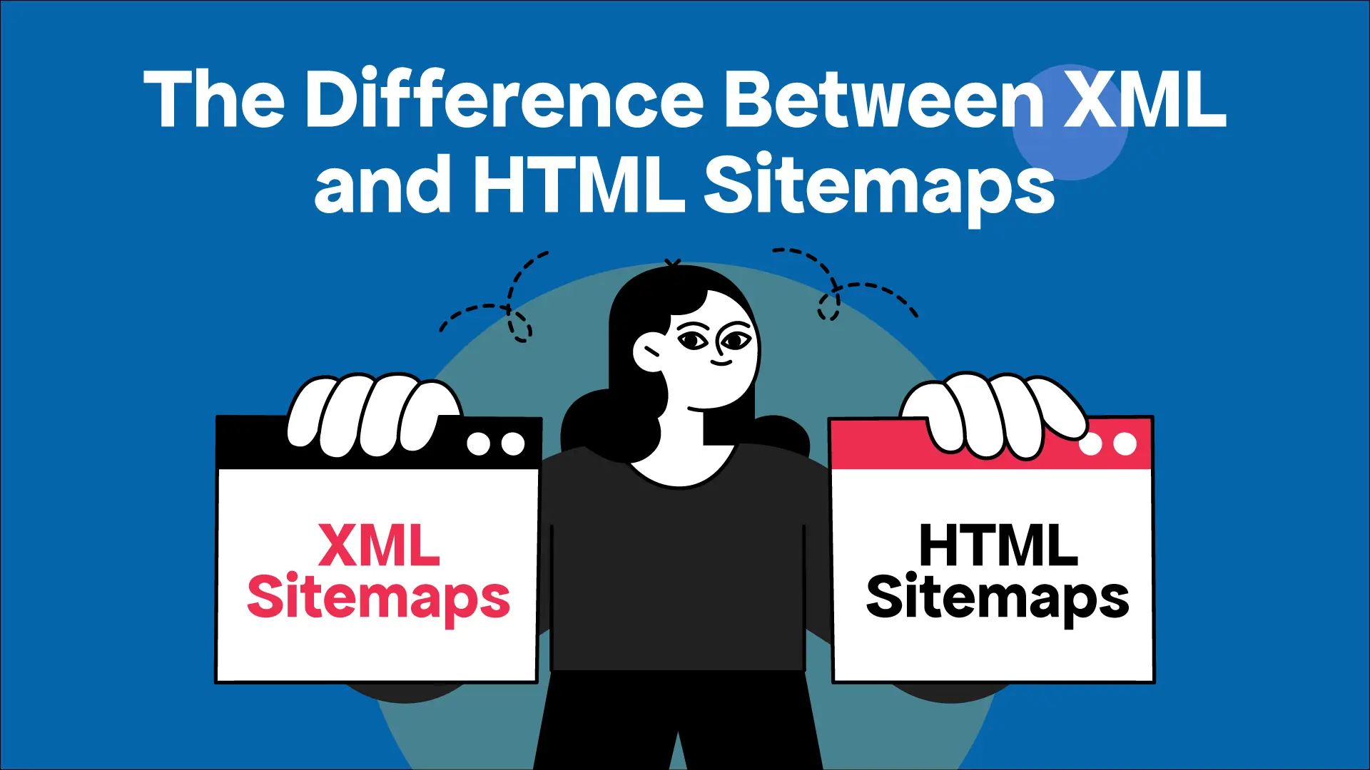 The Difference Between XML and HTML Sitemaps