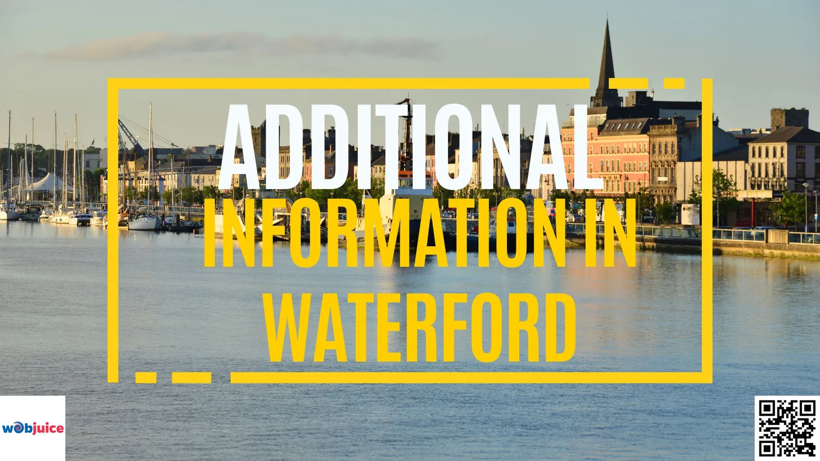 additional information in Waterford