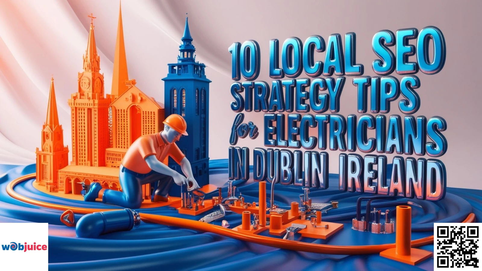 10 Local SEO Strategy Tips For electricians In Dublin, Ireland