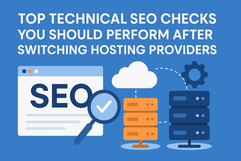 Technical SEO Checks After Switching Hosting Providers